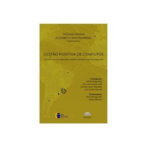 Gestão Positiva De Conflitos Digital Law - O Sistema Multiportas De Resolução De Conflitos