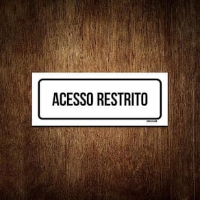 Placa Sinalização - Setor Acesso Restrito 23X9