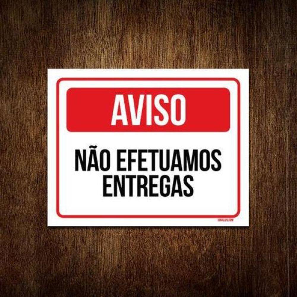 Kit 3 Placas - Aviso Não Efetuamos Entregas