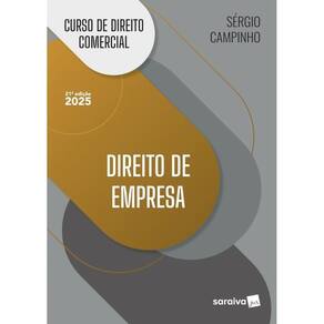 Curso de Direito Comercial - Direito de Empresa - 21Ed/25
