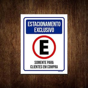 Kit 10 Placas Estacionamento Exclusivo Clientes Em Compra