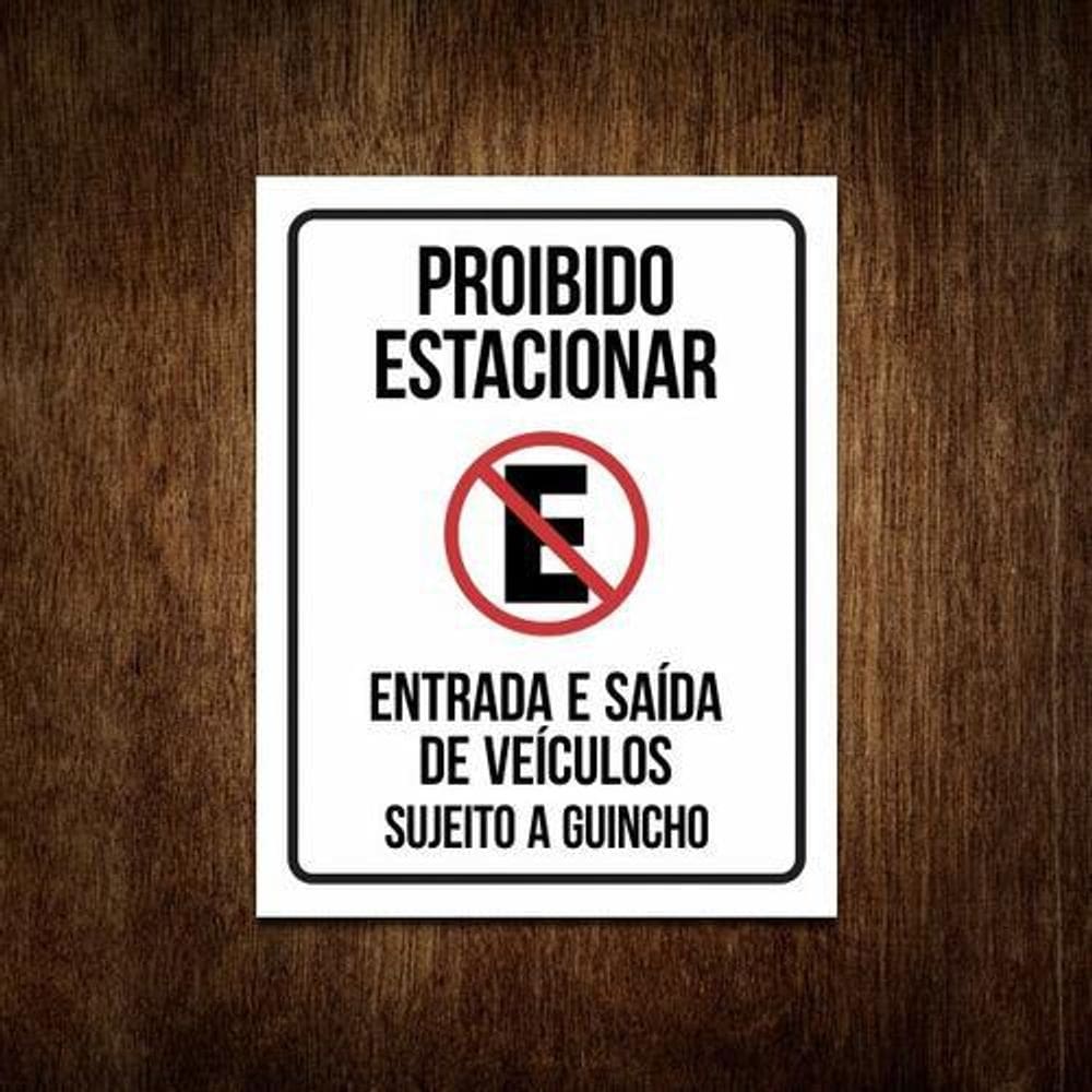 Placa Proibido Estacionar Entrada E Saida De Veiculos Sujeit