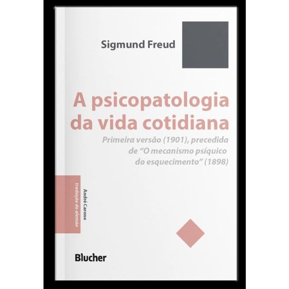 A Psicopatologia Da Vida Cotidiana