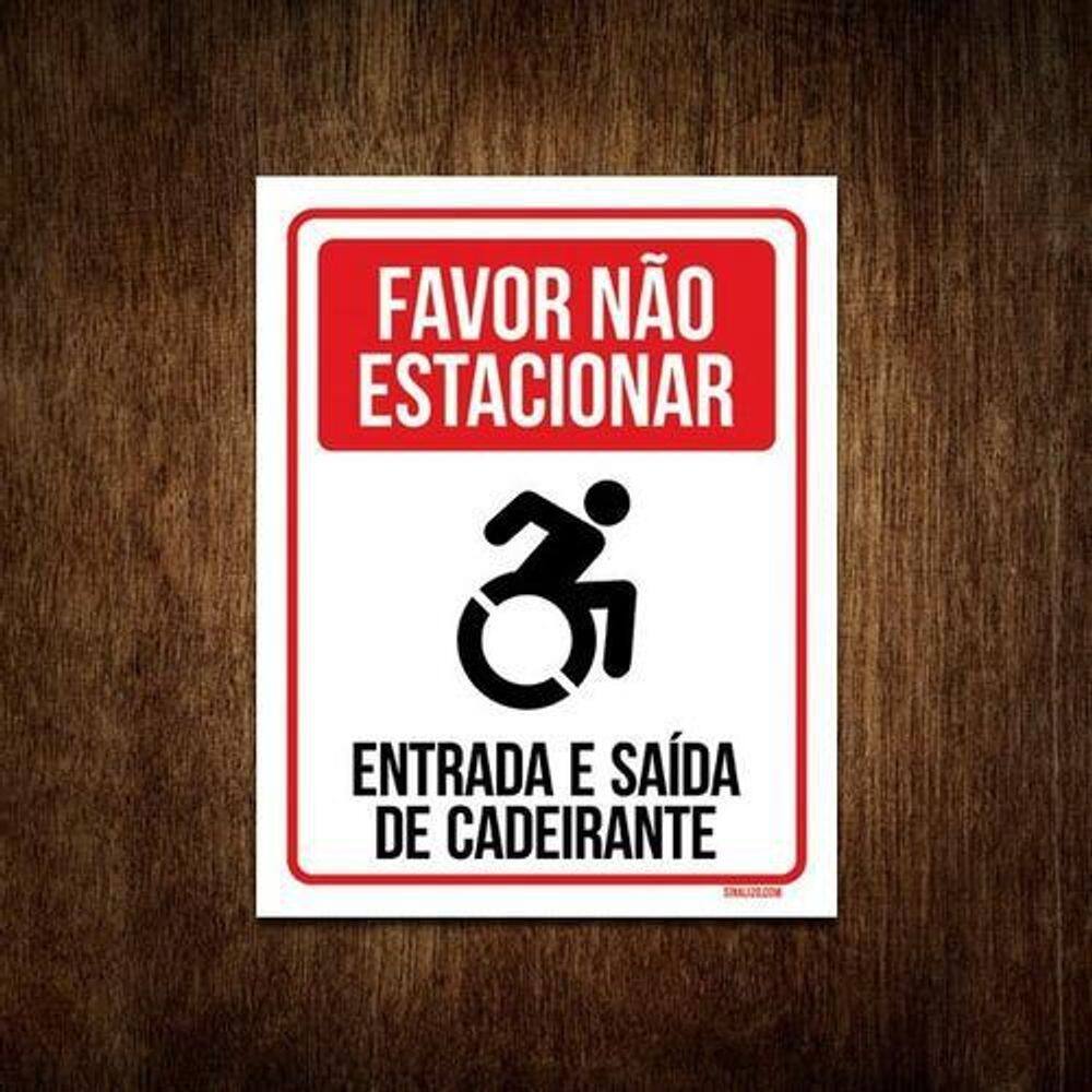 Placa Favor Não Estacionar Entrada E Saída Cadeirante 18X23