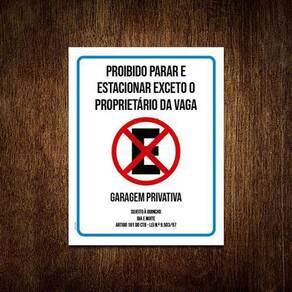 Placa Proibido Parar Estacionar Exceto Proprietário 36X46