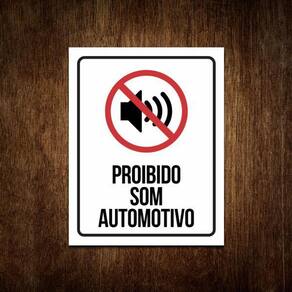 Placa Proibido Som Automotivo - Placa De Sinalização 36X46
