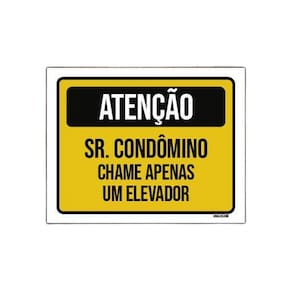 Placa Atenção Sr Condômino Chame Apenas Um Elevador 36X46