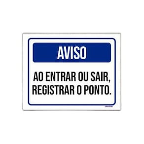 Kit 3 Placas Aviso Ao Entrar Ou Sair Registrar O Ponto