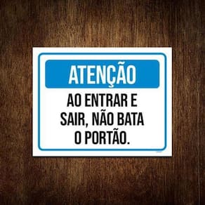 Kit 3 Placas Atenção Entrar Sair Não Bata Portão