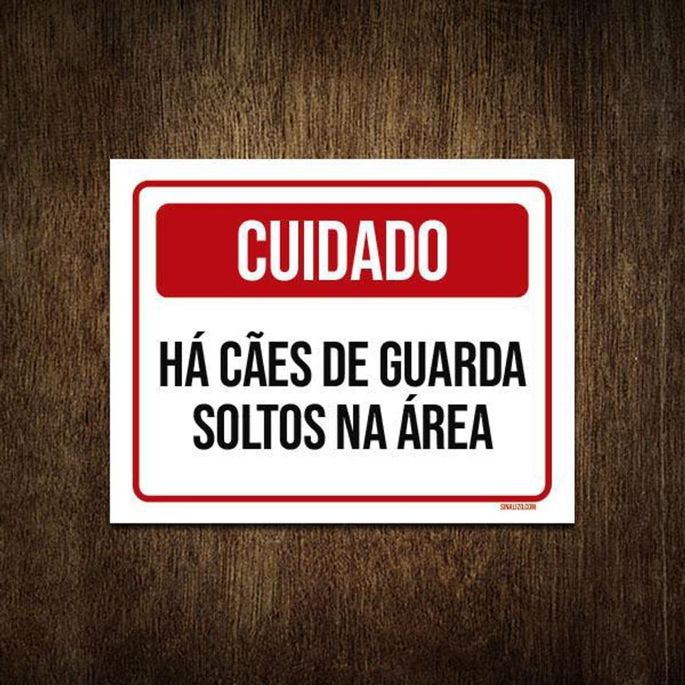 Placa Cuidado Há Cães De Guarda Soltos Na Área 18X23
