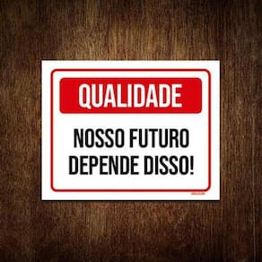 Kit 5 Placas Qualidade Nosso Futuro Depende Disso