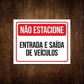 Placa Não Estacione Entrada Saída De Veículos 18X23