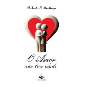 O Amor não Tem Idade