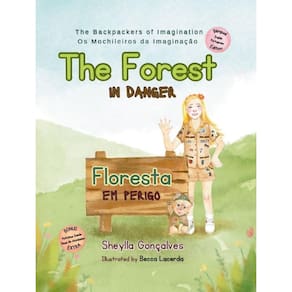 The Forest in Danger: Floresta em Perigo