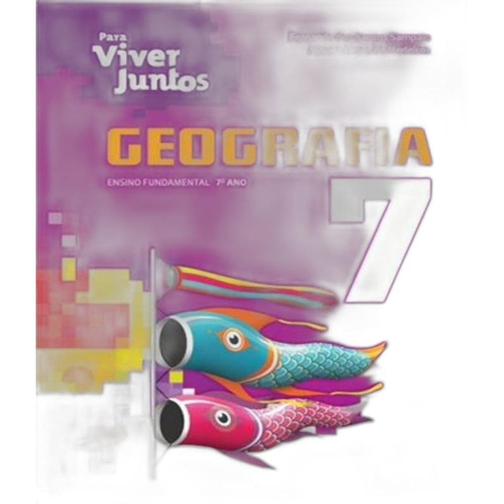Livro Para Viver Juntos - Geografia - 7 Ano 03 Ed