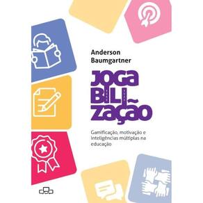Jogabilização: Gamificação, motivação e inteligências múltiplas na educação