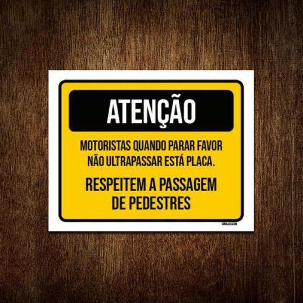 Placa Atenção Motoristas Quando Parar Favor Não 36X46