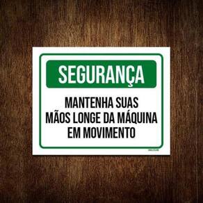 Kit 3 Placas Segurança Mantenha Suas Mãos Longe