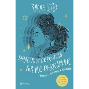 Livro Jamais Peco Desculpas Por Me Derramar