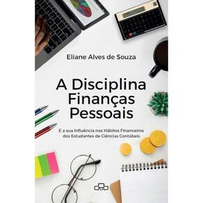 A disciplina finanças pessoais: E a sua Influência nos Hábitos Financeiros dos Estudantes de Ciências Contábeis