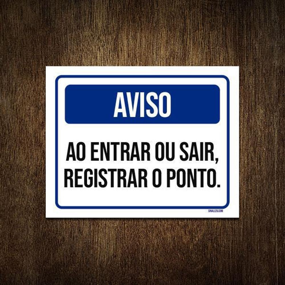 Placa Aviso Ao Entrar Ou Sair Registrar O Ponto 18X23