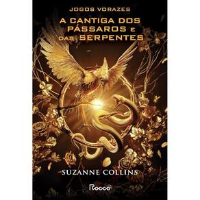 A Cantiga Dos Pássaros e Das Serpentes