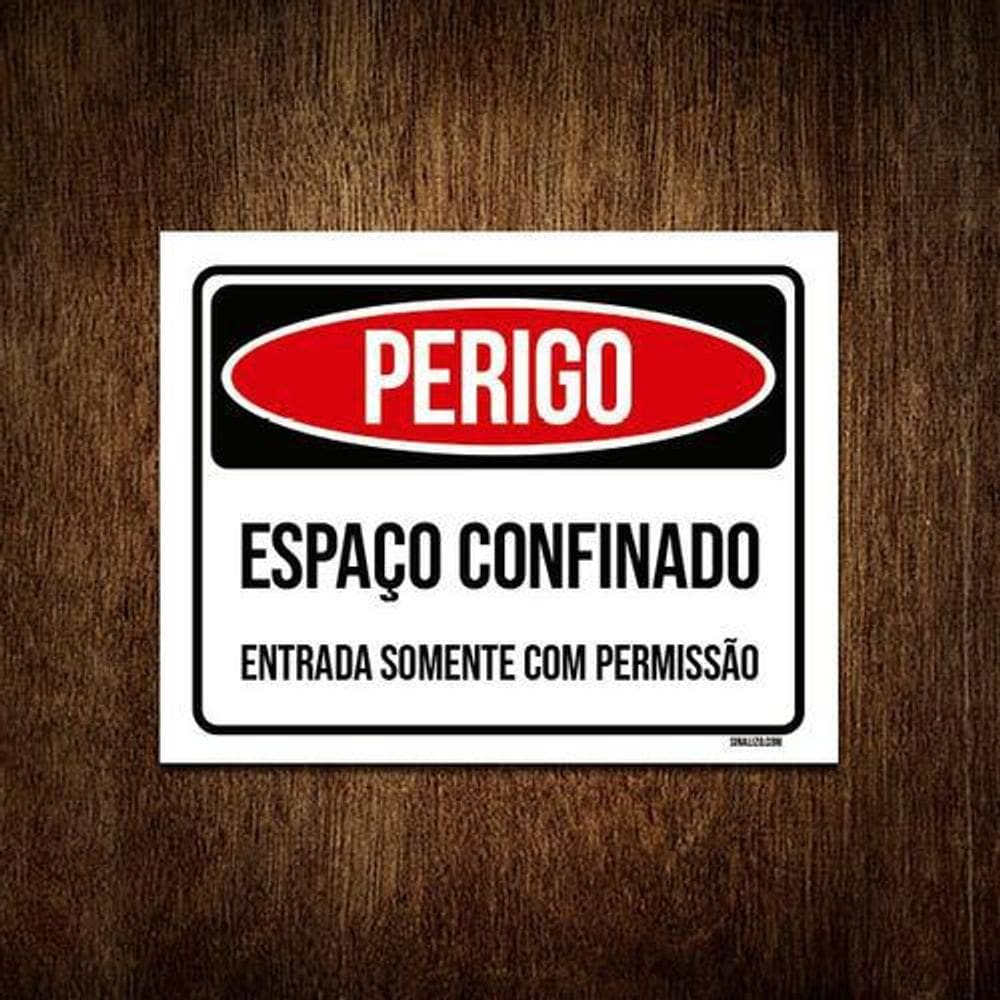 Kit 10 Placas Perigo Espaço Confinado Somente Permissão