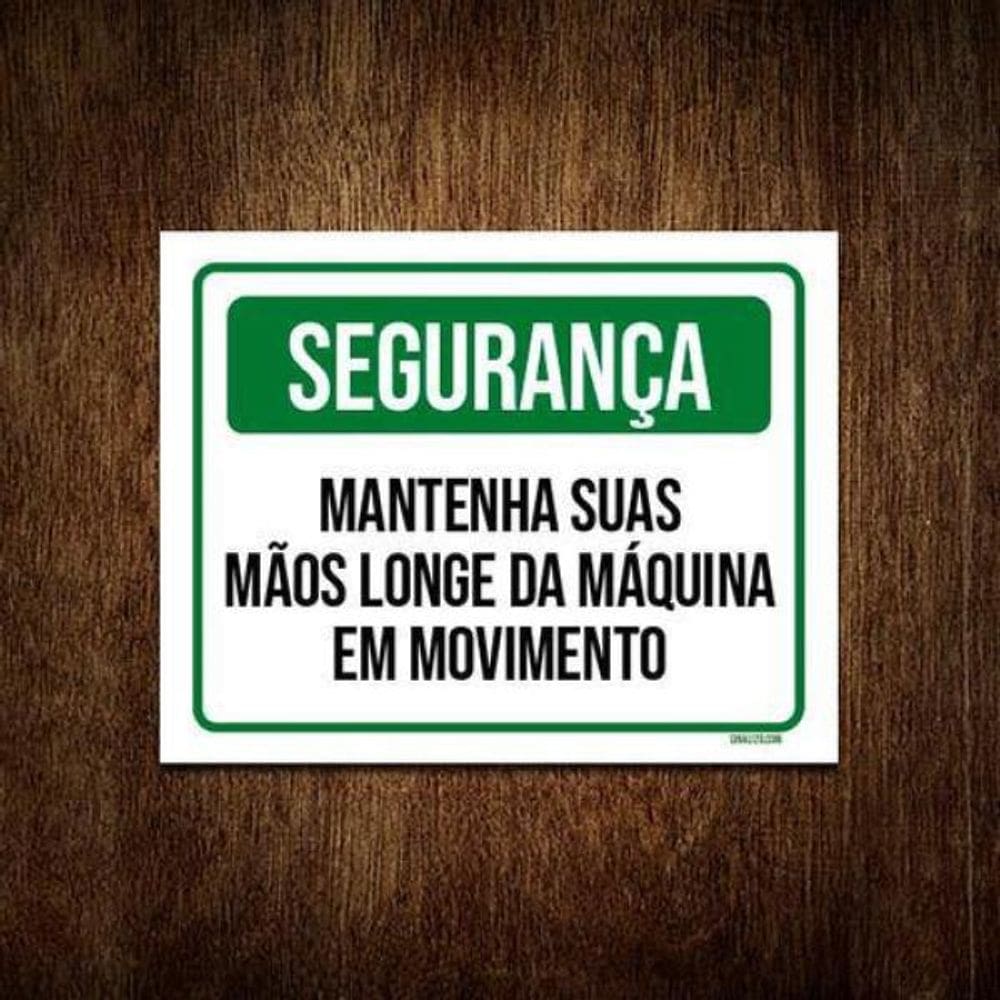 Kit 3 Placas Segurança Mantenha Suas Mãos Longe