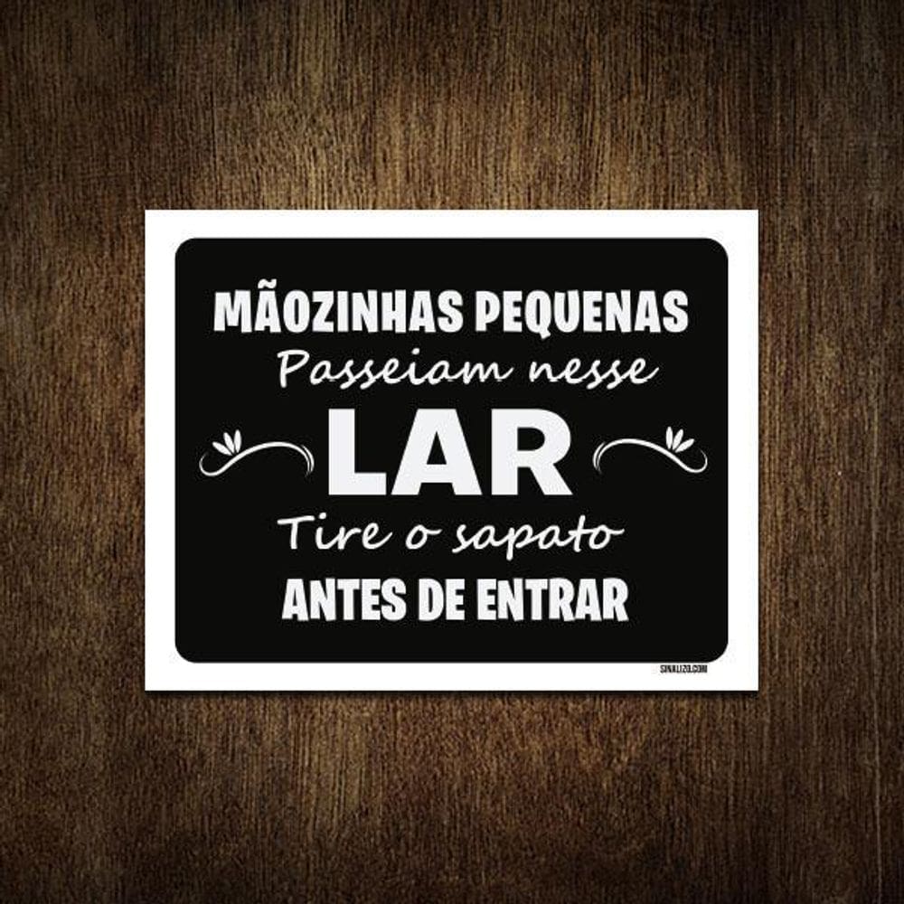 Placa Decorativa - Tire Os Sapatos Antes De Entrar 18X23