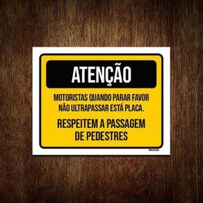 Placa Atenção Motoristas Quando Parar Favor Não 36X46