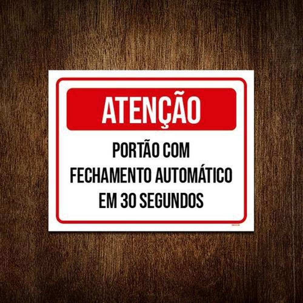 Placa Atenção Portão Fechamento Automático 30 36X46