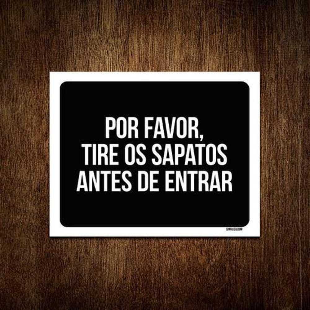 Kit 5 Placas Decorativa - Por Favor Tire Os Sapatos Entrar