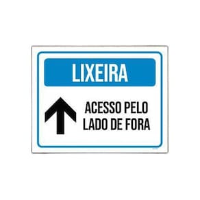 Placa Sinalização - Lixeira Acesso Pelo Lado De Fora 18X23
