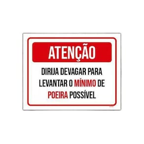 Placa Atenção Dirija Devagar Levatar Mínimo Poeira 18X23