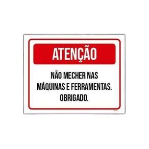 Placa Sinalização - Atenção Não Mecher Máquinas 27X35