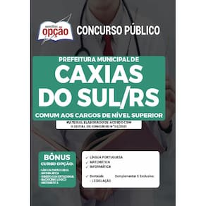 Apostila Caxias Do Sul Rs - Comum Cargos De Nível Superior