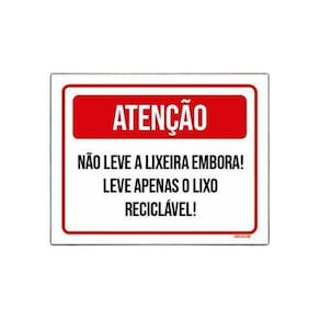 Placa Sinalização - Atenção Não Leve Lixeira Embora 27X35