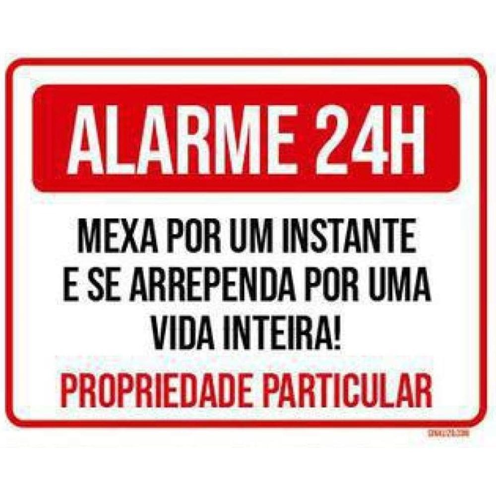 Kit 3 Placas  Alarme 24 Horas Mexa Instante E Se Arrependa