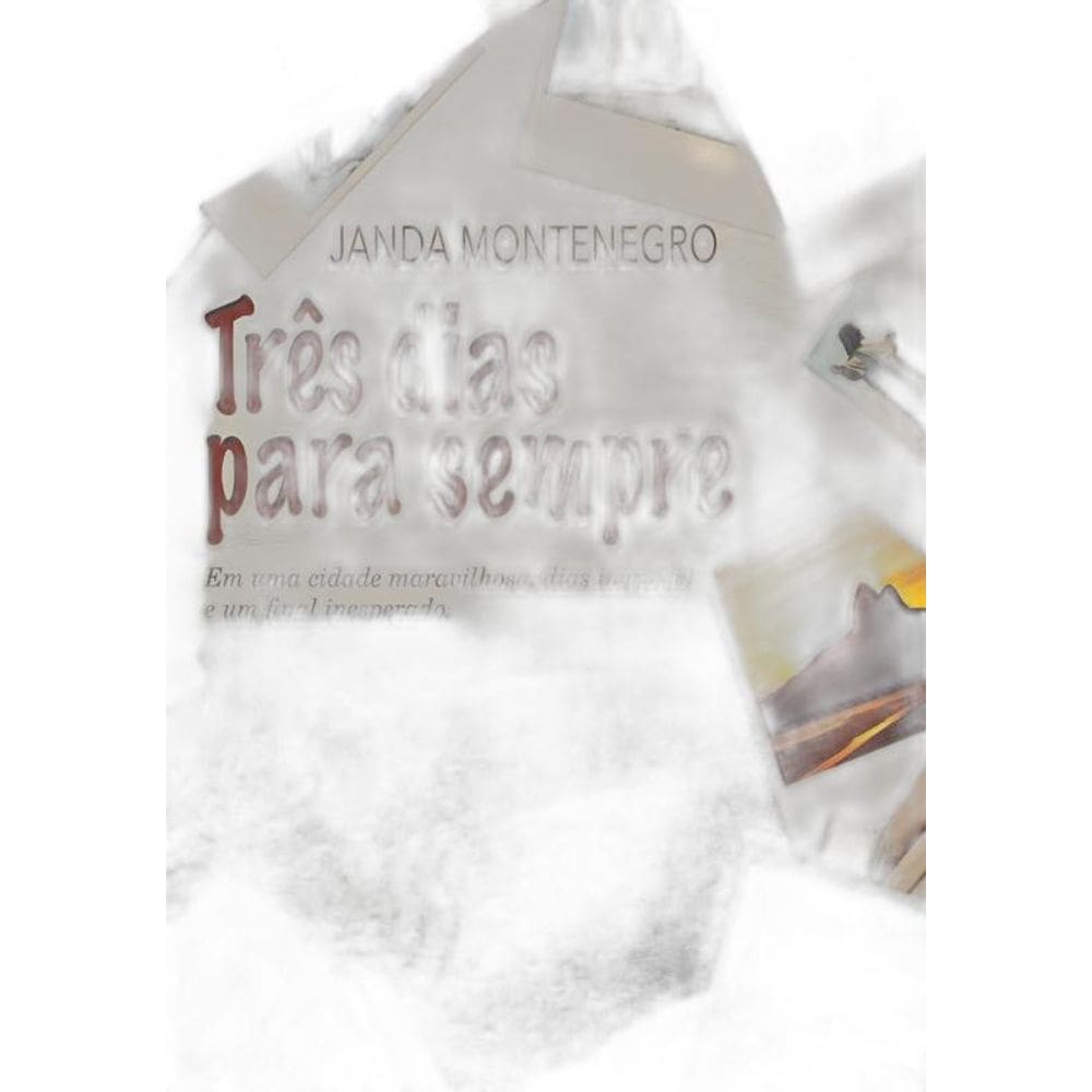Livro Tres Dias Para Sempre