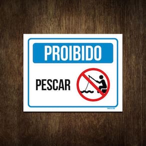Placa De Sinalização - Proibido Pesca Pescar Peixes 18X23