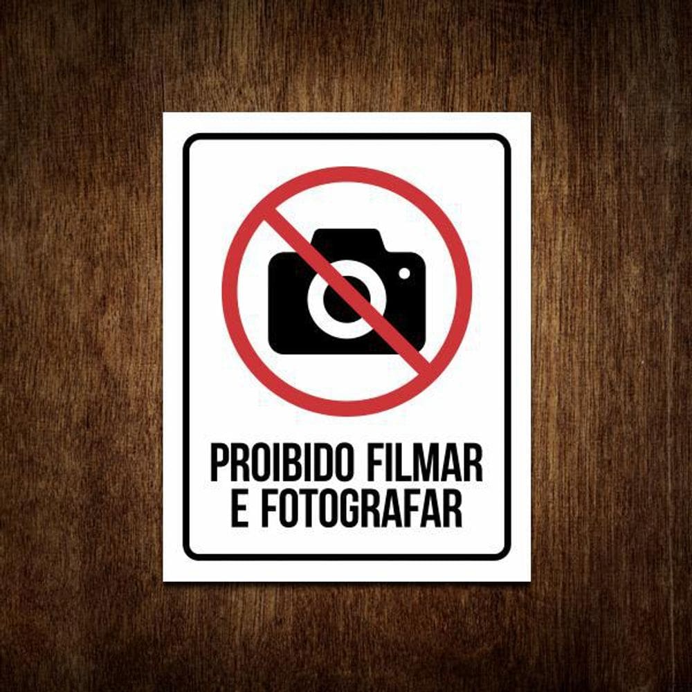 Placa De Sinalização - Proibido Filmar E Fotografar 27X35