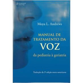 Livro Manual De Tratamento Da Voz: Da Pediatria À Geriatria
