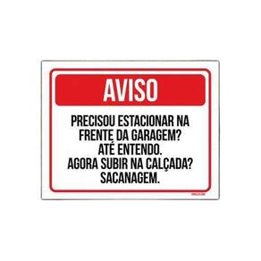Kit 10 Placas Aviso Precisou Estacionar Subir Calçada
