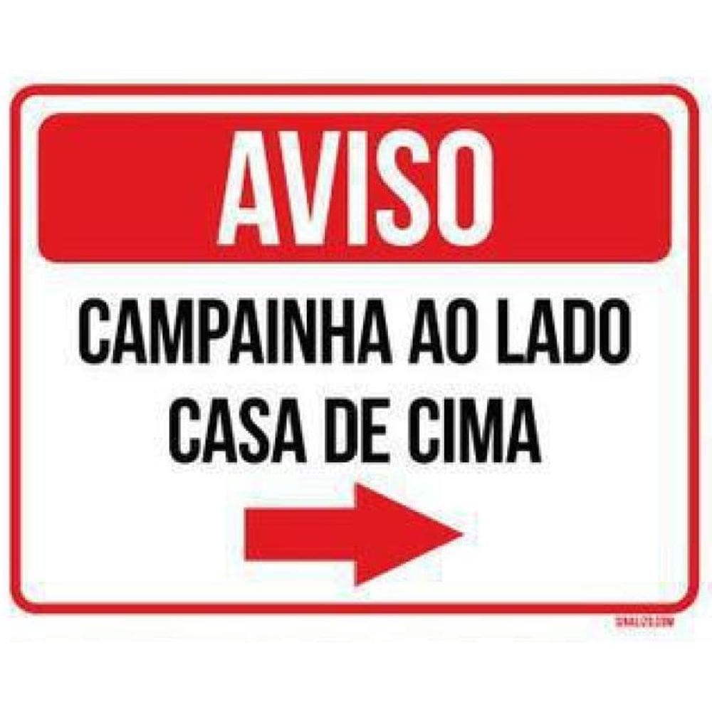 Kit 3 Placas Aviso Campainha Ao Lado Casa De Cima