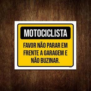 Placa Motociclista Favor Não Parar Em Frente 18x23cm 5un