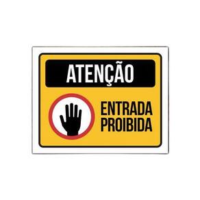 Placa De Sinalização - Atenção Entrada Proibida