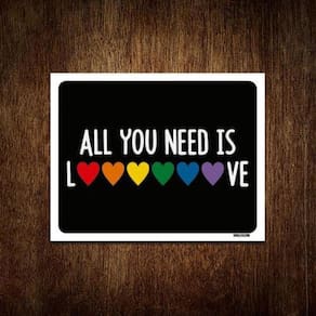 Placa Decorativa - All You Need Is Love Diversidade 27X35