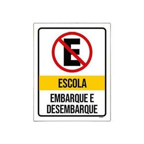 Placa Proibido Estacionar Escola Embarque Desembarque 27X35