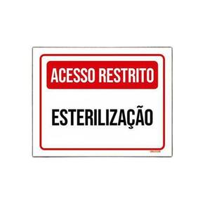 Placa Sinalização - Acesso Restrito Esterilização 27X35