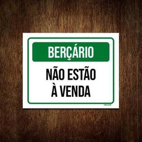 Placa Sinalização - Berçario Não Estão À Venda 18X23